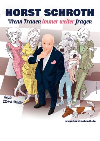 „Wenn Frauen immer weiter fragen“ - Horst Schroth