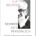 Read more about the article Ilja Richter – „Nehmen Sie’s persönlich“