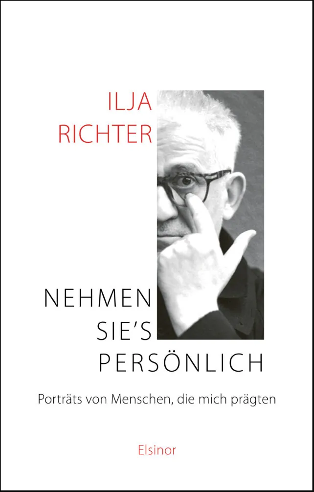 Ilja Richter - „Nehmen Sie’s persönlich“